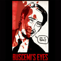 BUSCEMI'S EYES